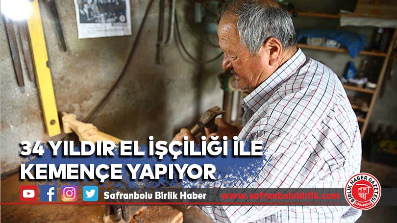 34 yıldır el işçiliği ile kemençe yapıyor
