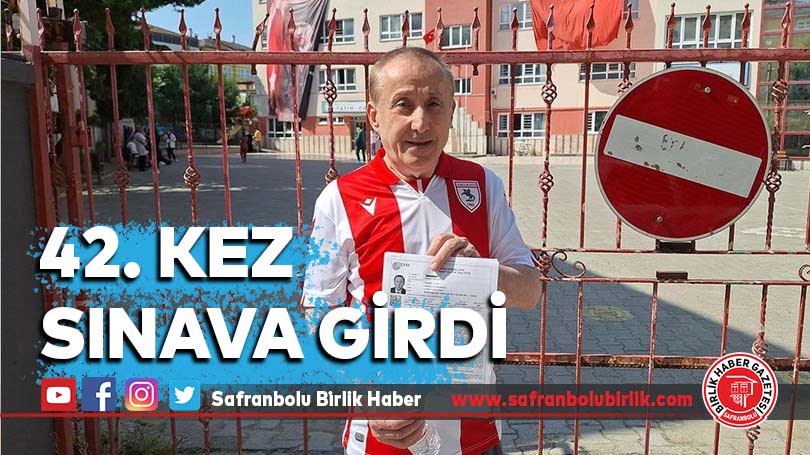 42. kez sınava girdi