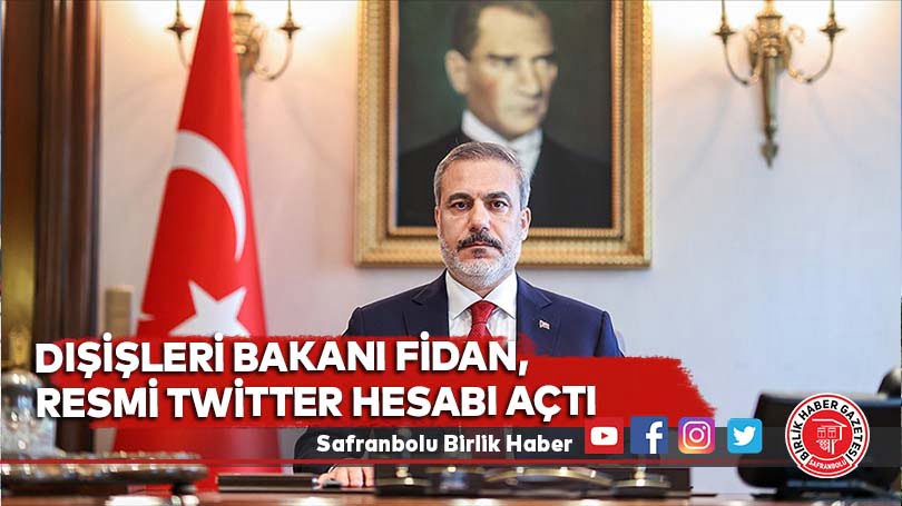 Dışişleri Bakanı Fidan, resmi Twitter hesabı açtı