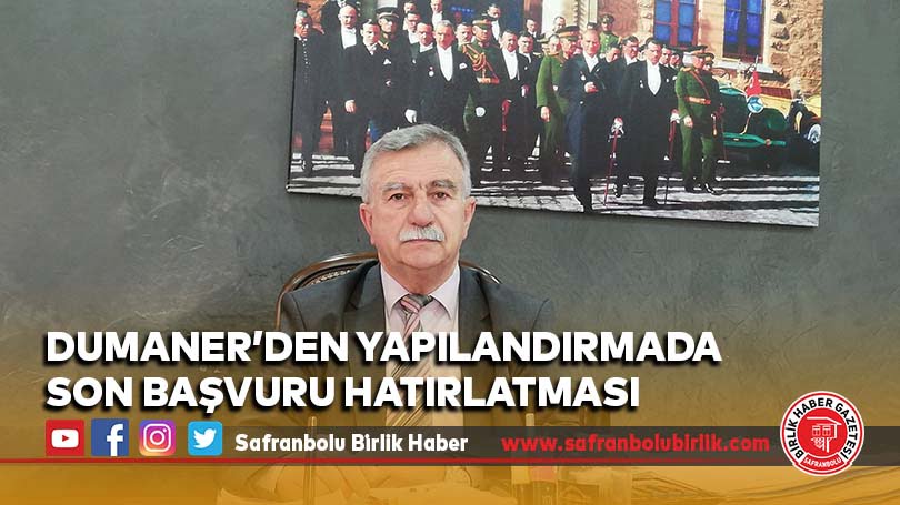 Dumaner’den yapılandırmada son başvuru hatırlatması