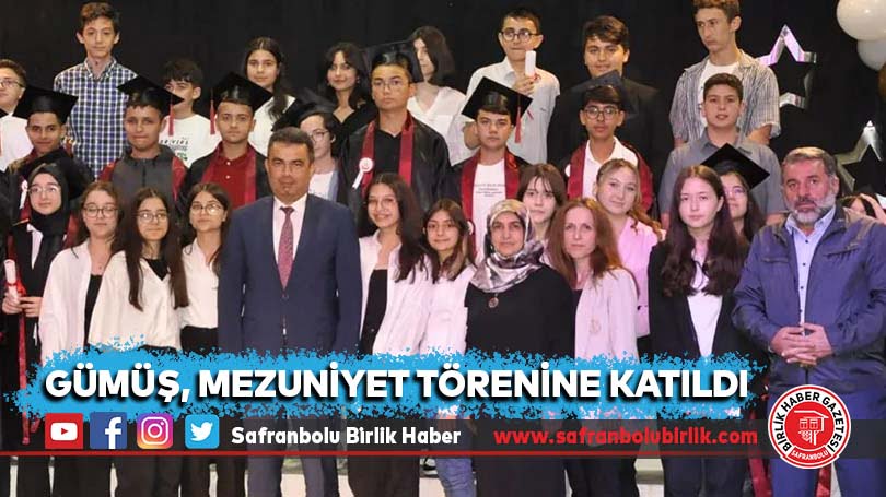 Gümüş, Mezuniyet Törenine Katıldı