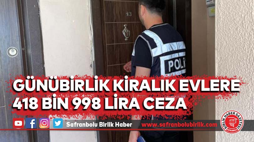 Günübirlik kiralık evlere 418 bin 998 lira ceza