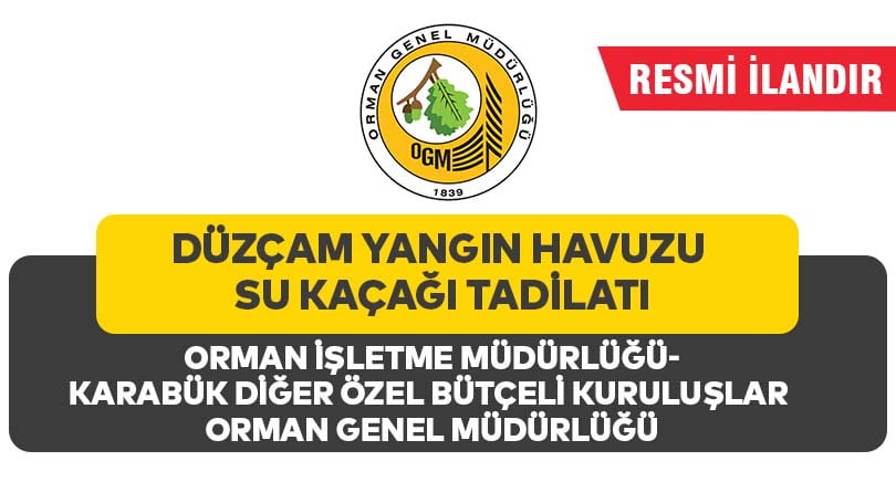 DÜZÇAM YANGIN HAVUZU SU KAÇAĞI TADİLATI