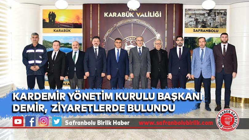 KARDEMİR Yönetim Kurulu Başkanı Demir,  ziyaretlerde bulundu