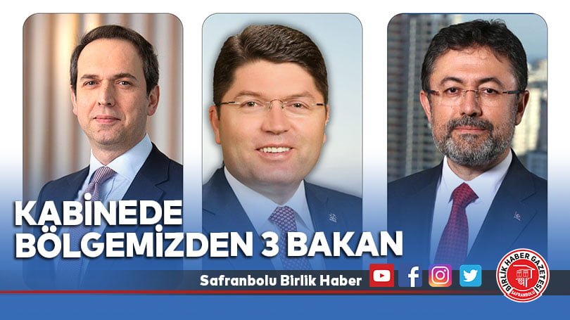 Kabinede Bölgemizden 3 Bakan