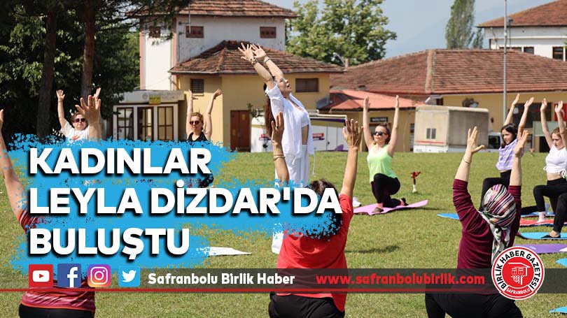 Kadınlar Leyla Dizdar’da Buluştu