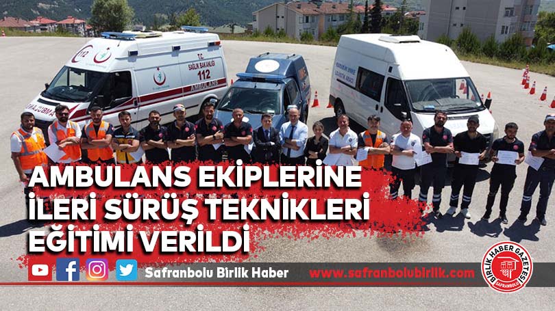 Karabük’te ambulans ekiplerine ileri sürüş teknikleri eğitimi verildi