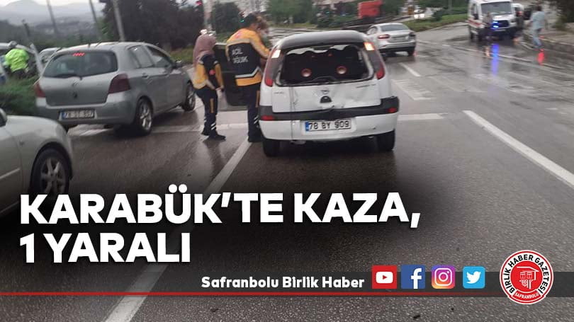 Karabük’te kaza, 1 yaralı