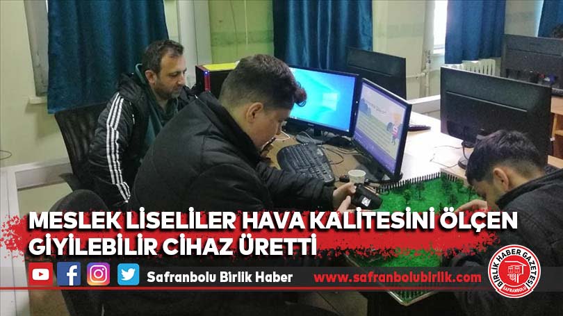 Meslek liseliler hava kalitesini ölçen giyilebilir cihaz üretti