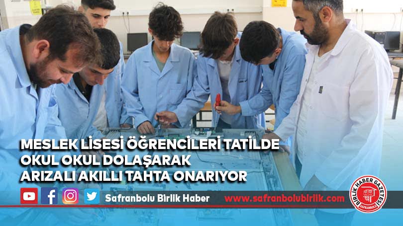 Meslek lisesi öğrencileri tatilde okul okul dolaşarak arızalı akıllı tahta onarıyor