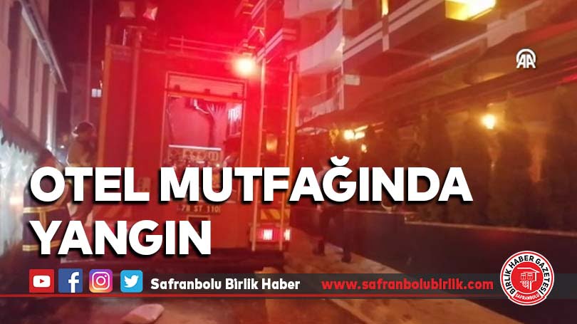 Otel mutfağında yangın