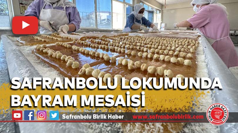 Safranbolu lokumunda bayram mesaisi