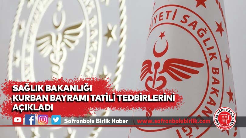Sağlık Bakanlığı Kurban Bayramı tatili tedbirlerini açıkladı