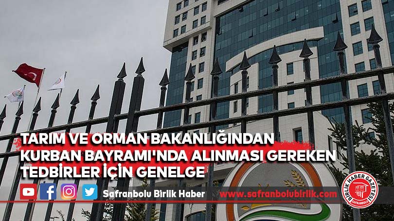 Tarım ve Orman Bakanlığından Kurban Bayramı’nda alınması gereken tedbirler için genelge