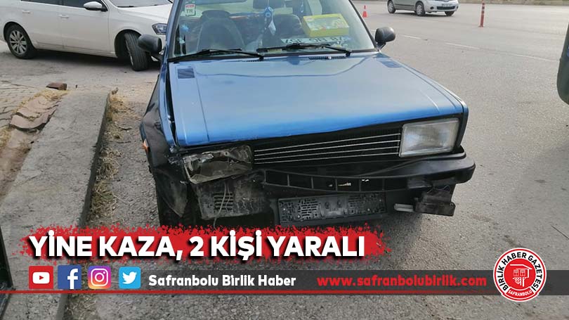 Yine Kaza, 2 kişi yaralı