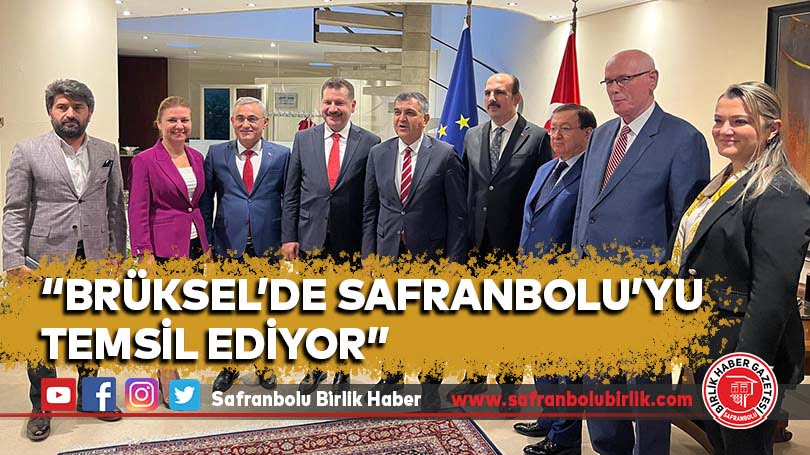 “Brüksel’de Safranbolu’yu Temsil Ediyor”