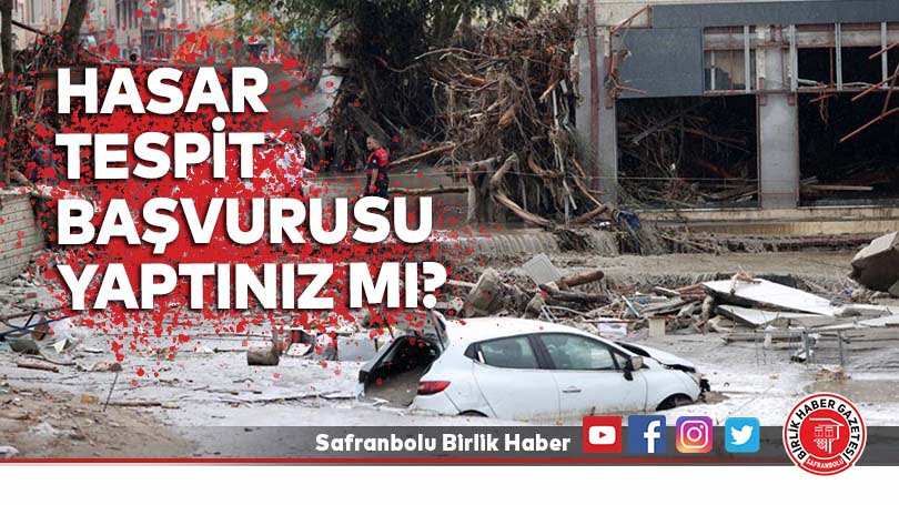 Hasar tespit başvurusu yaptınız mı?