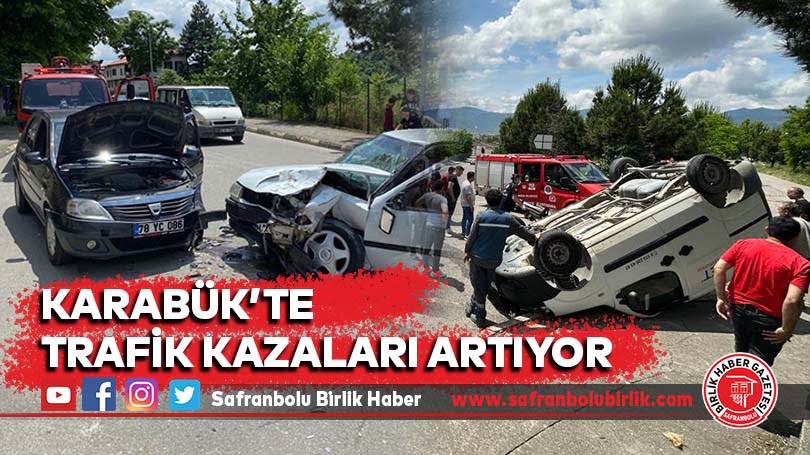 Karabük’te trafik kazaları artıyor