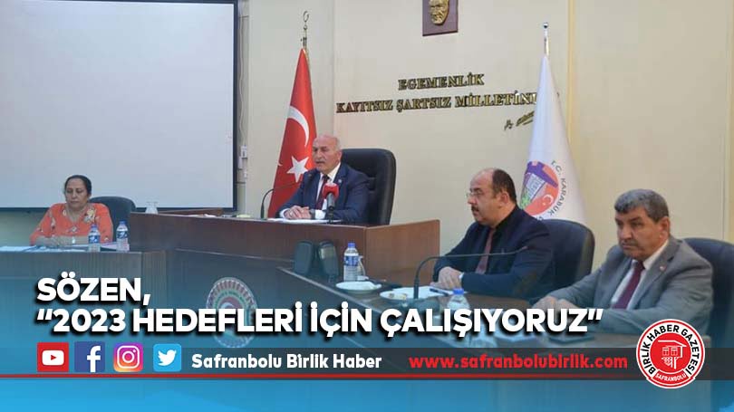 “2023 hedefleri için çalışıyoruz”