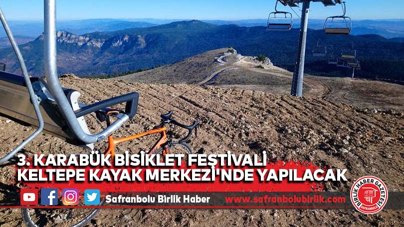 3. Karabük Bisiklet Festivali Keltepe Kayak Merkezi’nde yapılacak