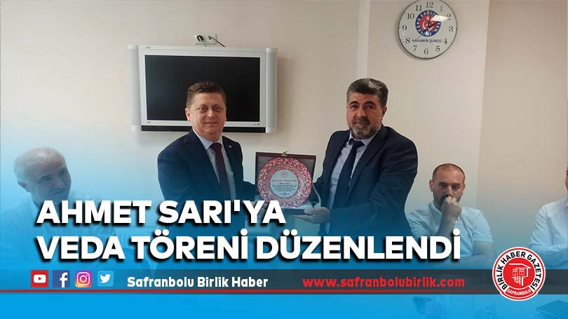 Ahmet Sarı’ya Veda Töreni Düzenlendi