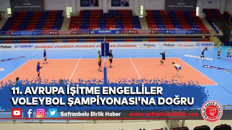 11. Avrupa İşitme Engelliler Voleybol Şampiyonası’na doğru