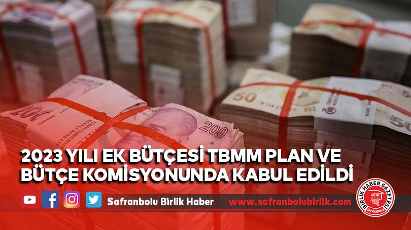2023 yılı ek bütçesi TBMM Plan ve Bütçe Komisyonunda kabul edildi