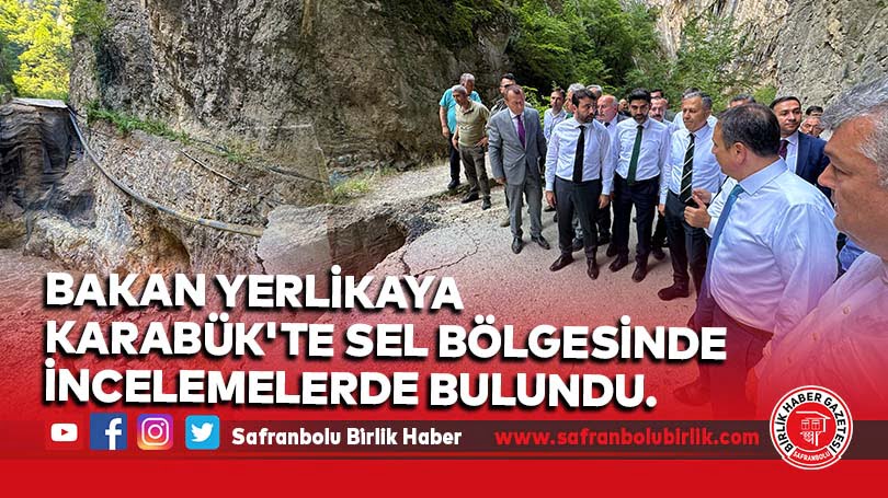 Bakan Yerlikaya Karabük’te sel bölgesinde incelemelerde bulundu. “Yaralar en kısa zamanda sarılacak”