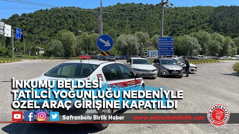 İnkumu beldesi tatilci yoğunluğu nedeniyle özel araç girişine kapatıldı