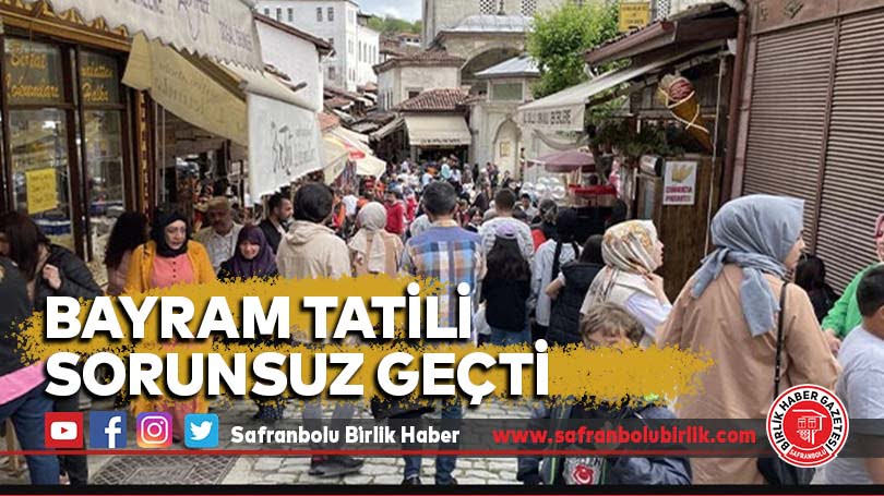 Bayram Tatili Sorunsuz Geçti