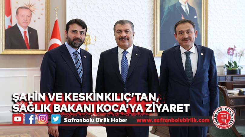 Cem Şahin ve Ali Keskinkılıç, Sağlık Bakanı Koca’ya ziyaret