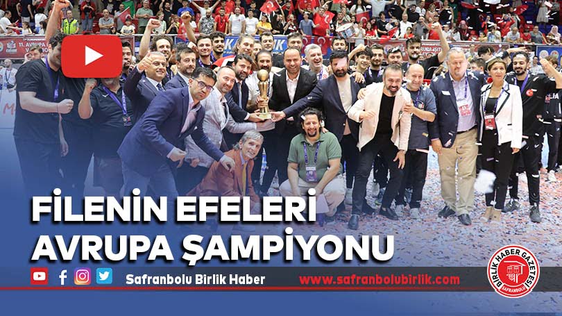 Filenin Efeleri AVRUPA Şampiyonu