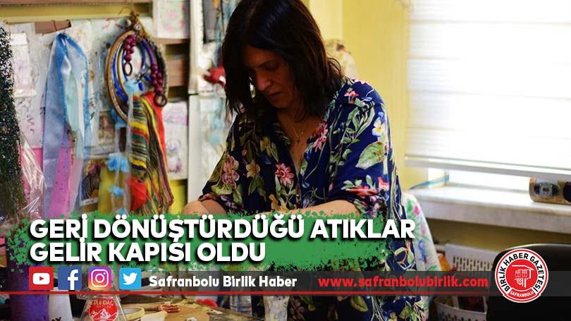 Geri dönüştürdüğü atıklar gelir kapısı oldu