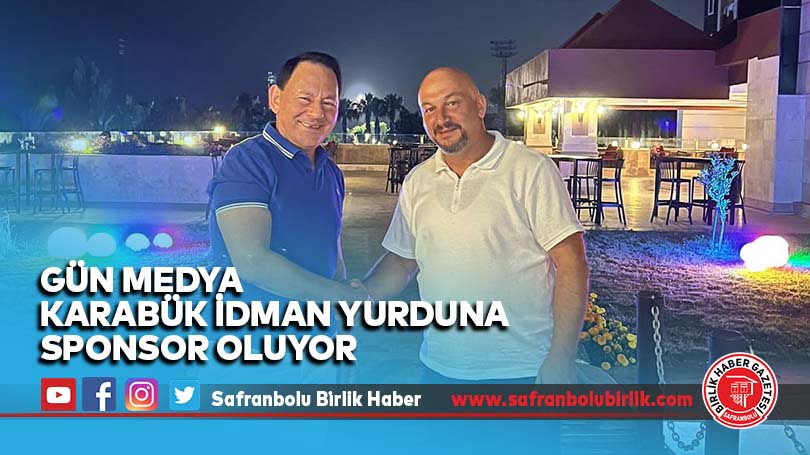 Gün Medya Karabük İdman Yurduna sponsor oluyor