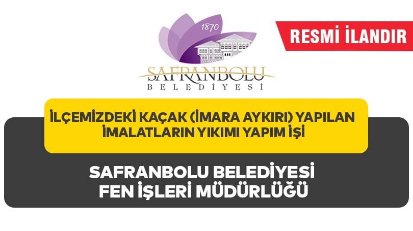 İLÇEMİZDEKİ KAÇAK (İMARA AYKIRI) YAPILAN İMALATLARIN YIKIMI YAPIM İŞİ