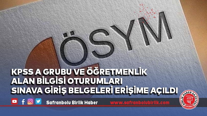 KPSS A Grubu ve Öğretmenlik Alan Bilgisi oturumları sınava giriş belgeleri erişime açıldı