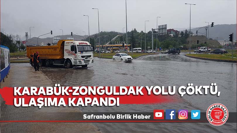 Karabük-Zonguldak yolu çöktü, ulaşıma kapandı