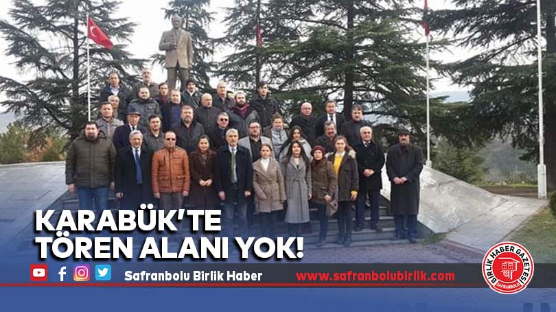 Karabük’te tören alanı yok!