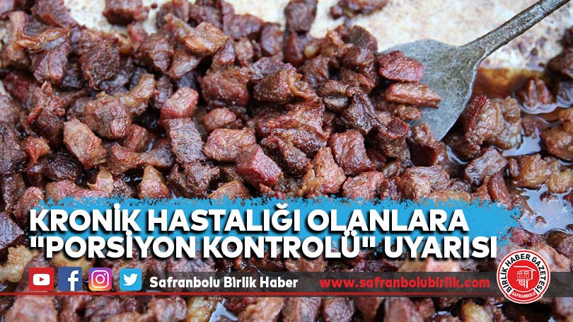 Kronik hastalığı olanlara Kurban Bayramı’nda “porsiyon kontrolü” uyarısı