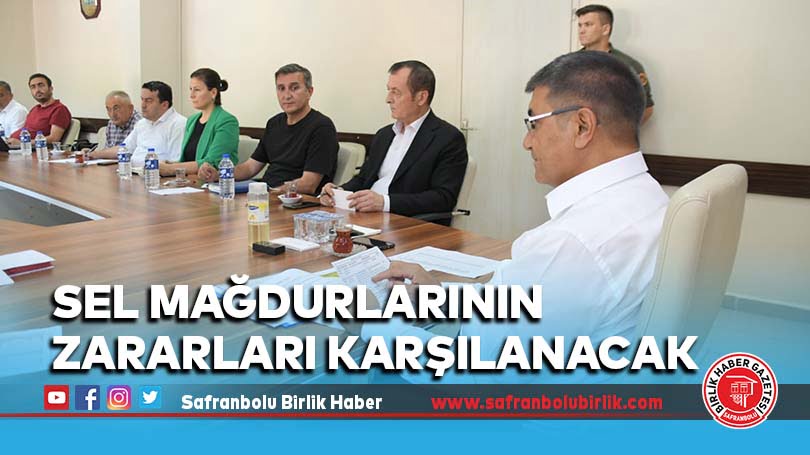 Sel mağdurlarının zararları karşılanacak