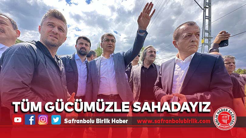Tüm Gücümüzle Sahadayız