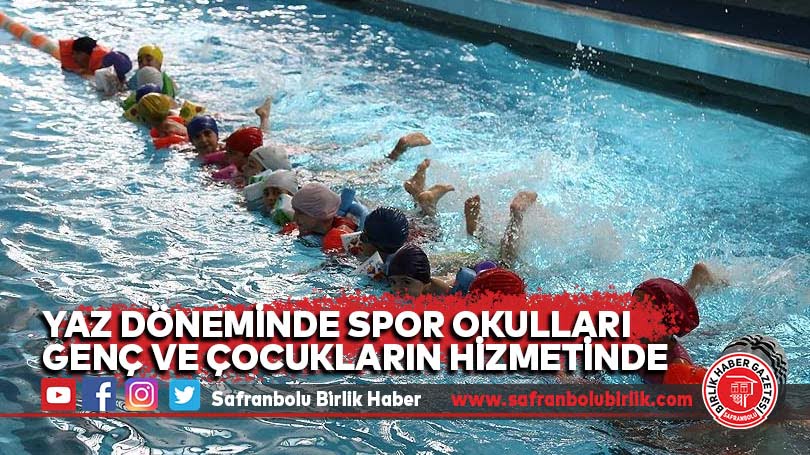Yaz döneminde spor okulları genç ve çocukların hizmetinde