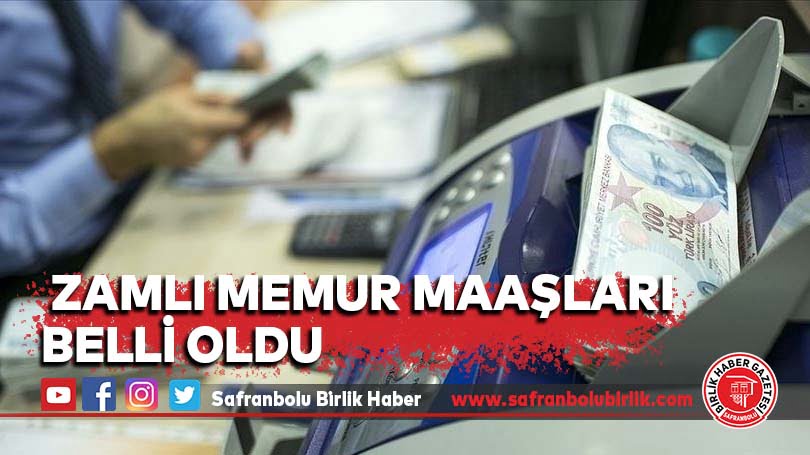 Zamlı memur maaşları belli oldu