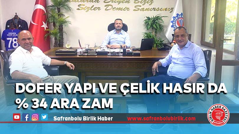 Dofer Yapı ve Çelik Hasırda % 34 Ara Zam