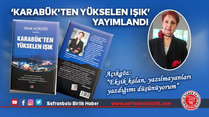 ‘Karabük’ten Yükselen Işık’ yayımlandı