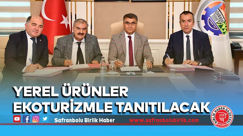 Yerel ürünler ekoturizmle tanıtılacak