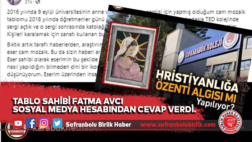 Karabük net haberde yayınlanan “Hiristiyanlığa özenti algısı mı yapılıyor” başlıklı haberine tablo sahibi Fatma Avcı sosyal medya hesabından cevap verdi.