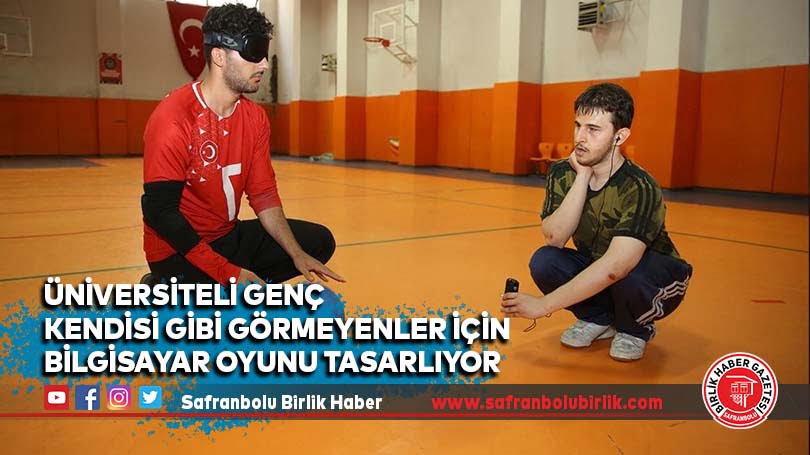 Üniversiteli genç kendisi gibi görmeyenler için bilgisayar oyunu tasarlıyor