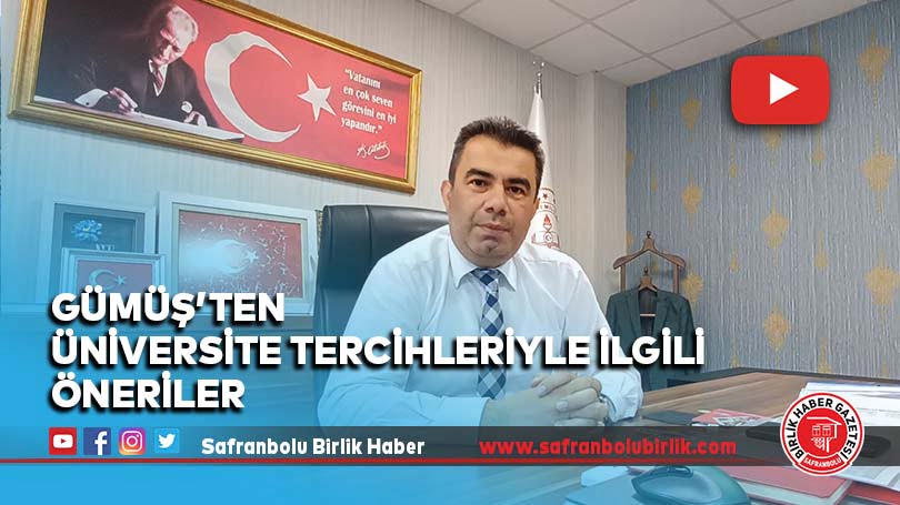 Gümüş’ten üniversite tercihleriyle ilgili öneriler