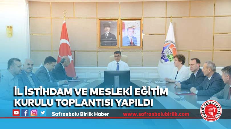 İl İstihdam ve Mesleki Eğitim Kurulu Toplantısı Yapıldı